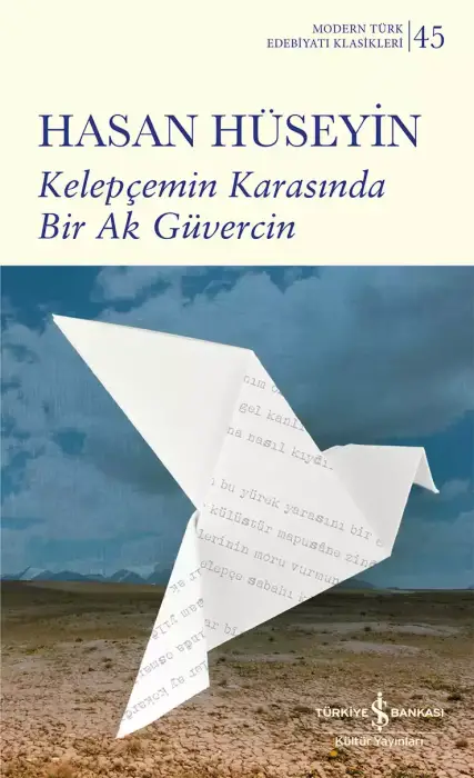 Kelepçemin Karasında Bir Ak Güvercin İş Bankası Kültür Yayınları - 1