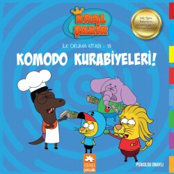 Kral Şakir İlk Okuma 18 Komodo Kurabiyeleri Eksik Parça Yayınları - Eksik Parça