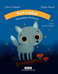 Kurt Luplup Karanlıktan Korkuyor Yapı Kredi Yayınları - Yapı Kredi