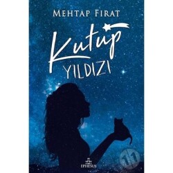 Kutup Yıldızı 1 Ciltli Ephesus Yayınları - Ephesus Yayınları