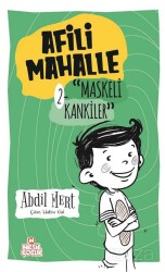 Maskeli Kankiler - Afili Mahalle 2 Nesil Çocuk Yayınları - Nesil Yayınları