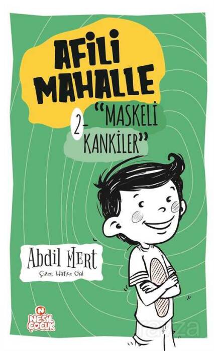 Maskeli Kankiler - Afili Mahalle 2 Nesil Çocuk Yayınları - 1