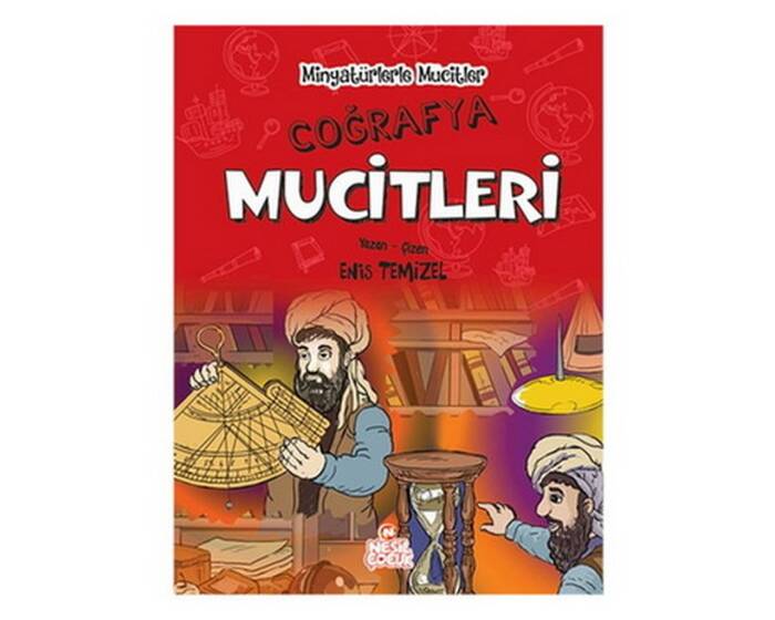 Minyatürlerle Mucitler Coğrafya Mucitleri Enis Temizel Nesil Çocuk Yayınları - 1