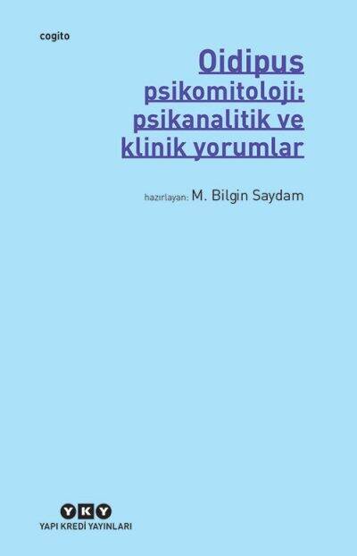 Oidipus Psikomitoloji Psikanalitik ve Klinik Yorumlar Yapı Kredi Yayınları - 1