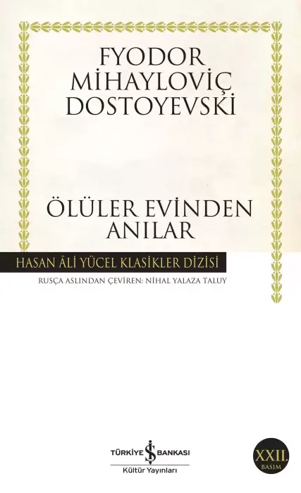 Ölüler Evinden Anılar Fyodor Mihayloviç Dostoyevski İş Bankası Kültür Yayınları - 1