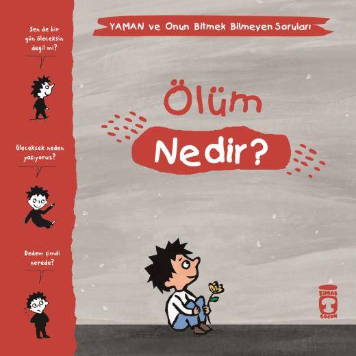 Ölüm Nedir Yaman ve Onun Bitmek Bilmeyen Soruları Timaş Çocuk - 1