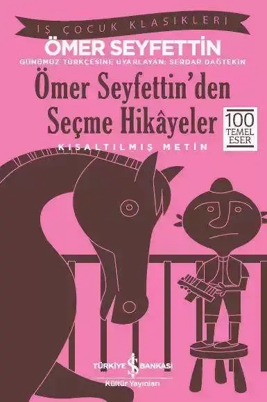 Ömer Seyfettin'den Seçme Hikayeler Kısaltılmış Metin Ömer Seyfettin - 1