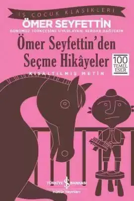 Ömer Seyfettin'den Seçme Hikayeler Kısaltılmış Metin Ömer Seyfettin - 2