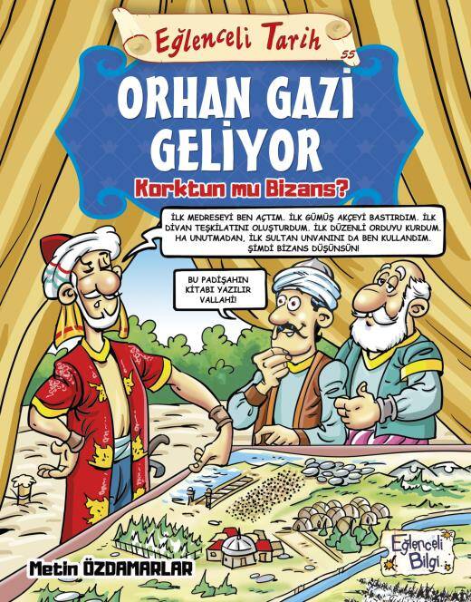 Orhan Gazi Geliyo Metin Özdamarlar Eğlenceli Bilgi Yayınevi - 1