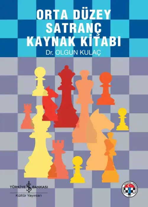 Orta Düzey Satranç Kaynak Kitabı İş Bankası Kültür Yayınları - 1