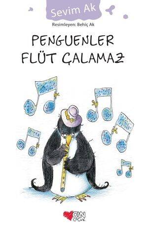 Penguenler Flüt Çalamaz Can Çocuk Yayınları - 1