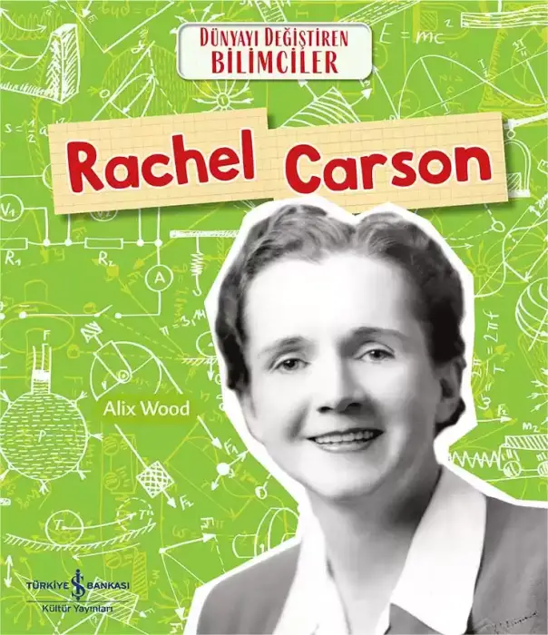 Rachel Carson Dünyayı Değiştiren Bilimciler İş Bankası Kültür Yayınları - 1