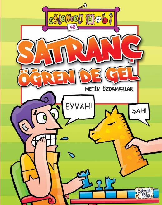 Satranç Öğren de Gel Metin Özdamarlar Eğlenceli Bilgi Yayınları - 1