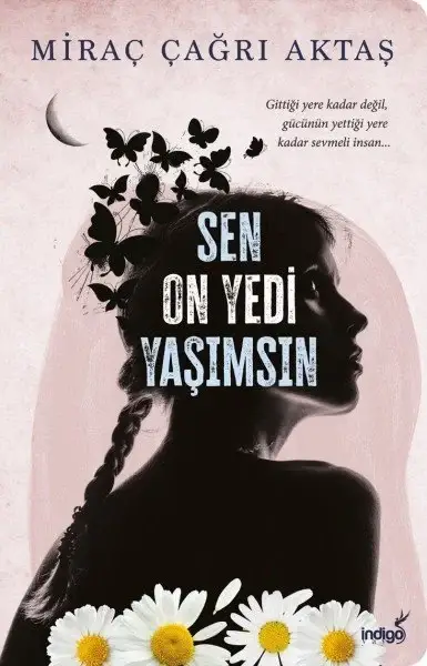 Sen On Yedi Yaşımsın İndigo Kitap - 1