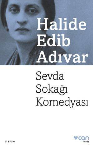 Sevda Sokağı Komedyası Halide Edib Adıvar Can Yayınları - 1