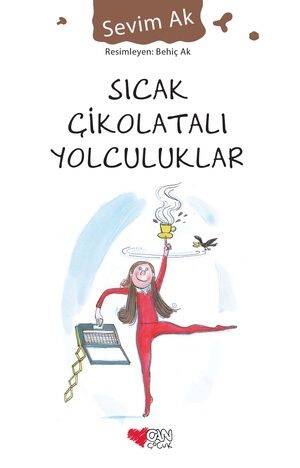 Sıcak Çikolatalı Yolculuklar Can Çocuk Yayınları - 1