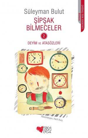 Şipşak Bilmeceler 2 Deyim ve Atasözleri Can Çocuk Yayınları - 1