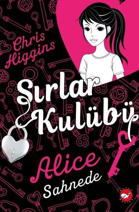 Sırlar Kulübü - 1 Alice Sahnede Beyaz Balina Yayınları - 1