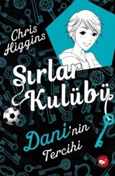 Sırlar Kulübü 3 Dani'nin Tercihi Beyaz Balina Yayınları - Beyaz Balina