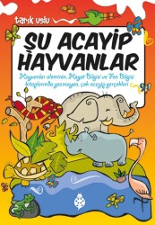 Şu Acayip Hayvanlar Uğurböceği Yayınları - Uğur Böceği