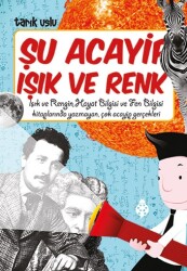 Şu Acayip Işık ve Renkler Uğurböceği Yayınları - Uğur Böceği