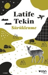 Sürüklenme Latife Tekin Can Yayınları - Can Yayınları