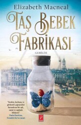 Taş Bebek Fabrikası Elizabeth Macneal Pena - Pena Yayınları