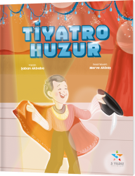 Tiyatro Huzur Hikaye Kitabı 5 Yıldız Yayınları - 5 yıldız yayınları