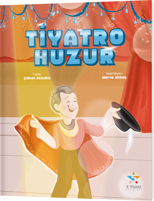 Tiyatro Huzur Hikaye Kitabı 5 Yıldız Yayınları - 1