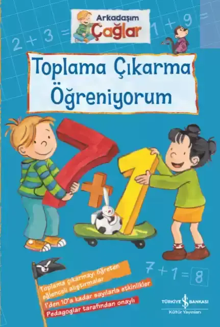 Toplama Çıkarma Öğreniyorum - Arkadaşım Çağlar İş Bankası Kültür Yayınları - 1