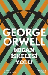 Wigan İskelesi Yolu George Orwell Can Yayınları - Can Yayınları