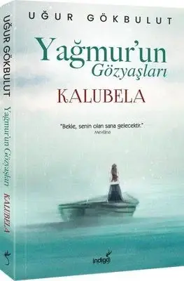 Yağmurun Gözyaşları Kalubela - (Karton Kapak) - 1