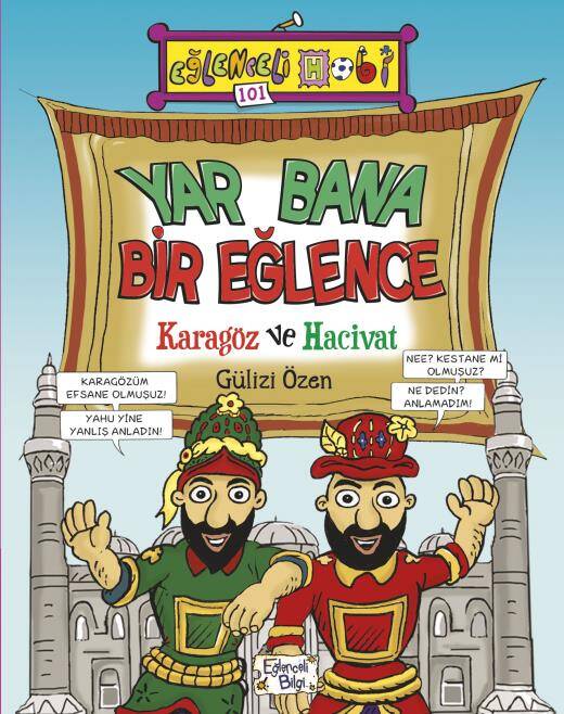 Yar Bana Bir Eğlence - Karagöz ve Hacivat Eğlenceli Bilgi Yayınları - 1