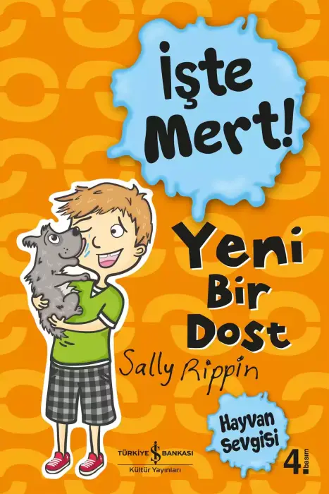 Yeni Bir Dost İşte Mert Sally Rippin İş Bankası Kültür Yayınları - 1