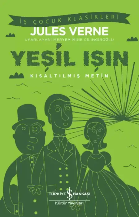 Yeşil Işın Kısaltılmış Metin İş Bankası Kültür Yayınları - 1