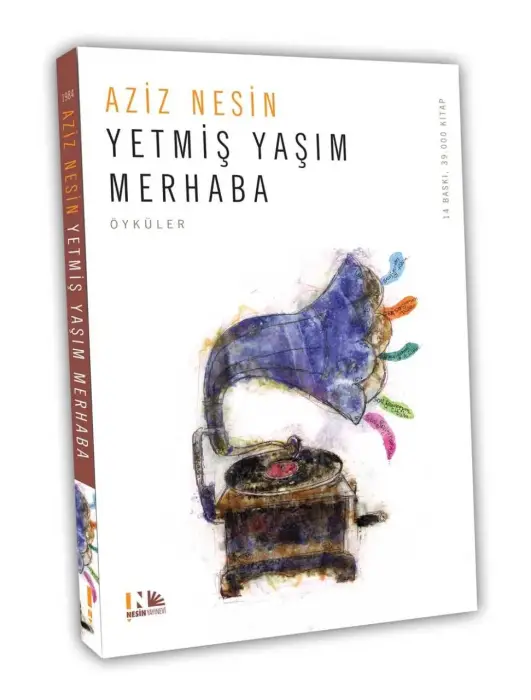 Yetmiş Yaşım Merhaba Nesin Yayınları - 1