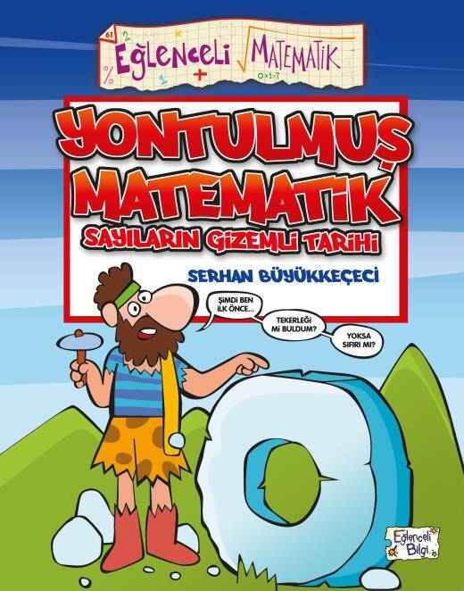 Yontulmuş Matematik Sayıların Gizemli Tarihi Eğlenceli Bilgi Yayınları - 1