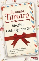 Yüreğinin Götürdüğü Yere Git Susanna Tamaro Can Yayınları - Can Yayınları